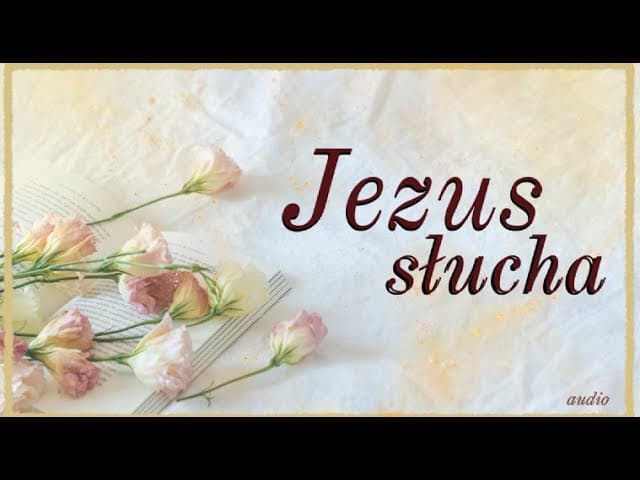 Jezus słucha_6.05