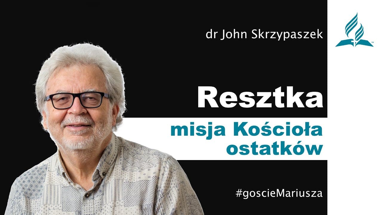 Resztka - misja Kościoła ostatków - dr John Skrzypaszek – #goscieMariusza