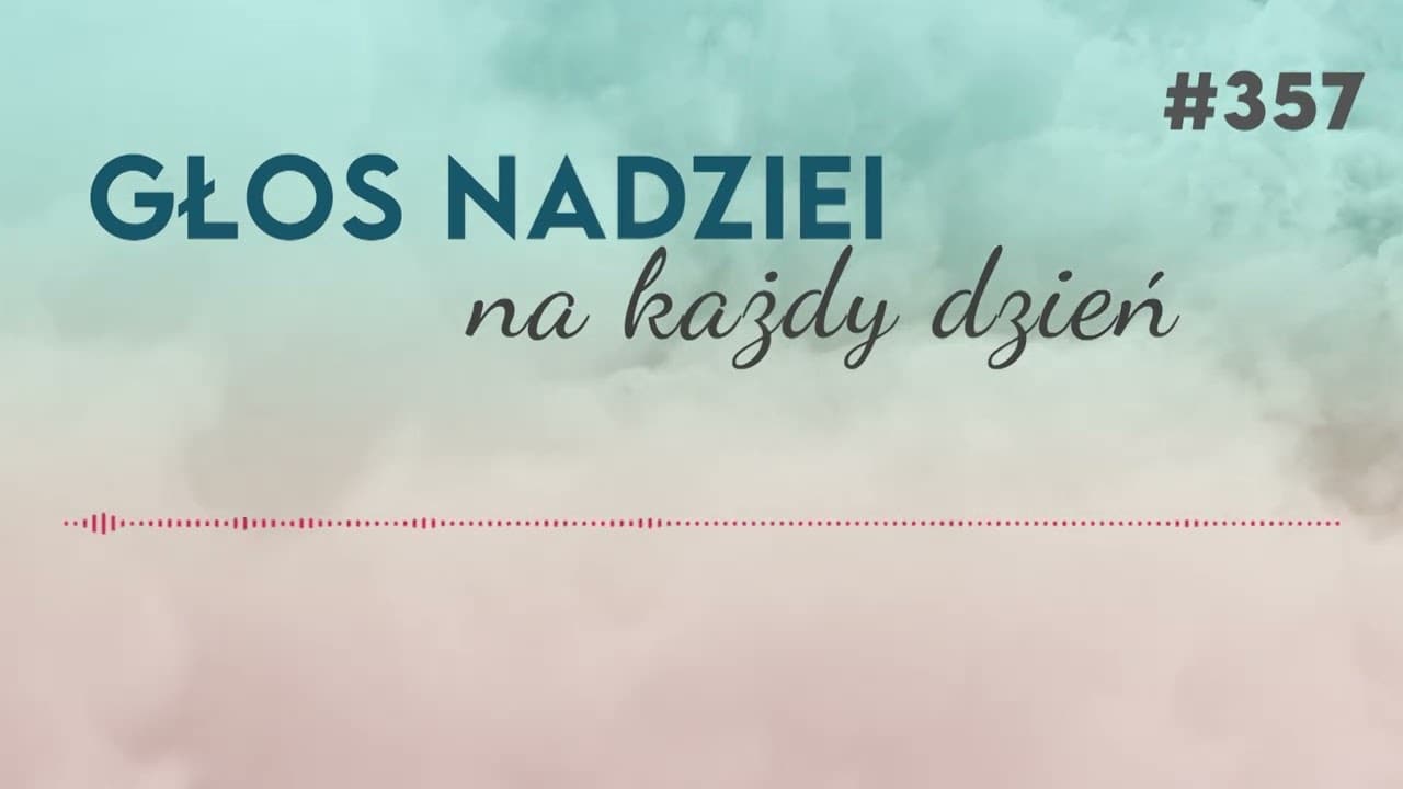 NIEWYKONALNE POLECENIE | GŁOS NADZIEI na każdy dzień #357