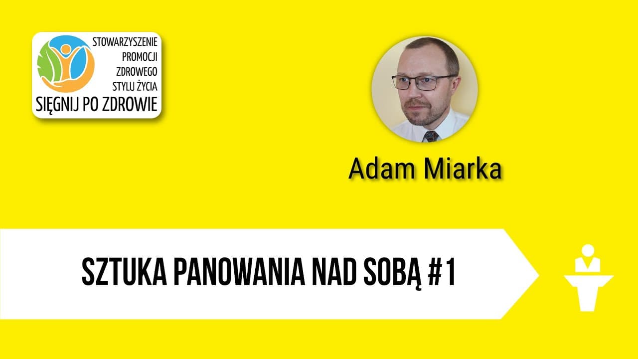 Sztuka panowania nad sobą #1