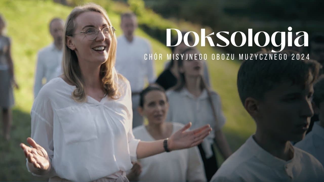 Doksologia - Chór Misyjnego Obozu Muzycznego 2024