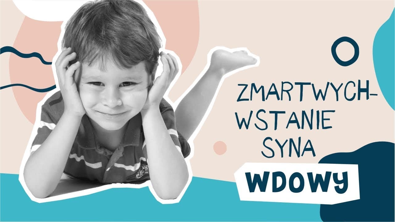 Eliasz #3 -  Zmartwychwstanie syna wdowy