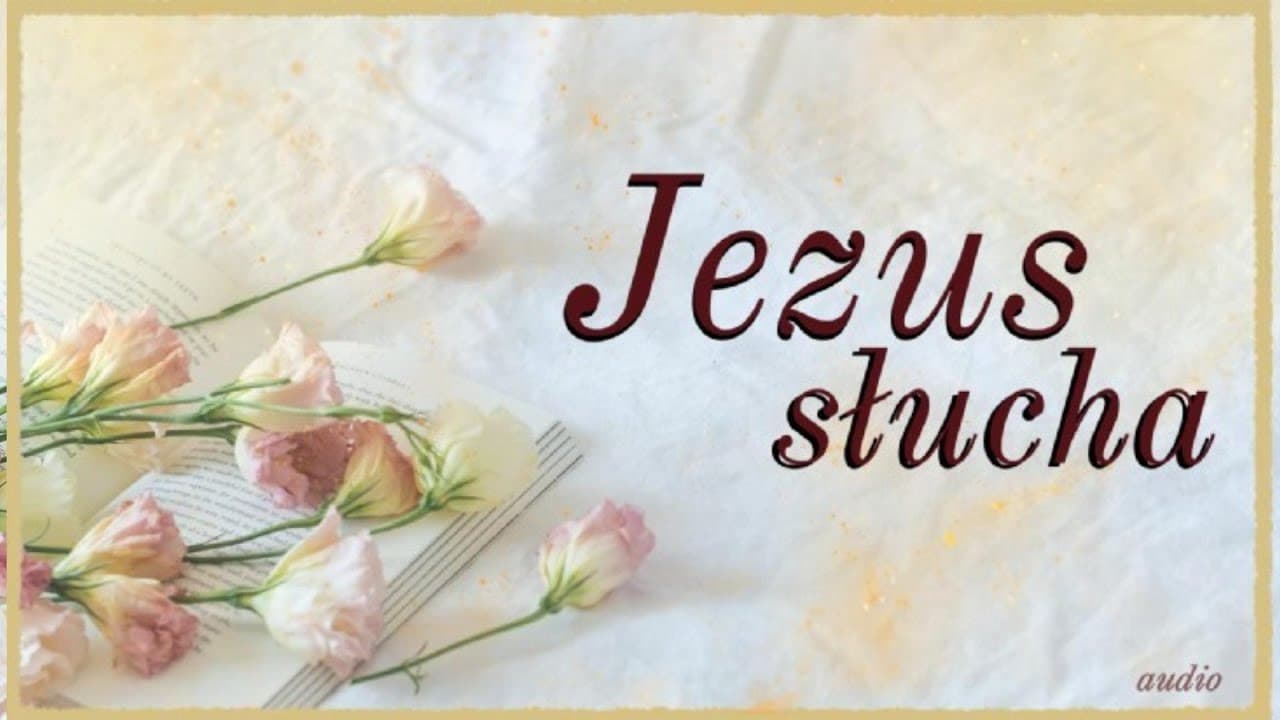 Jezus słucha_17.03