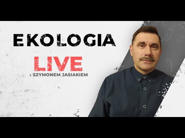 Ekologia i ginąca planeta - rozmowa z Szymonem Jasiakiem
