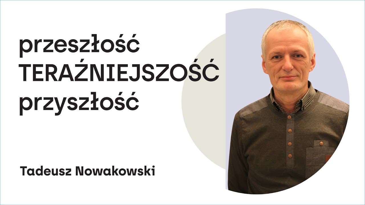 Przeszłość, TERAŹNIEJSZOŚĆ, przyszłość