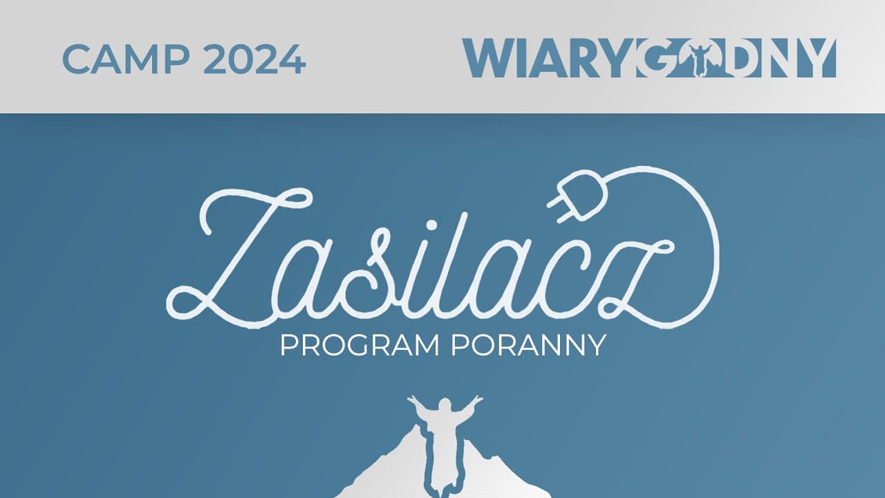 Camp Zatonie 2024 WIARYGODNY | preCamp #4