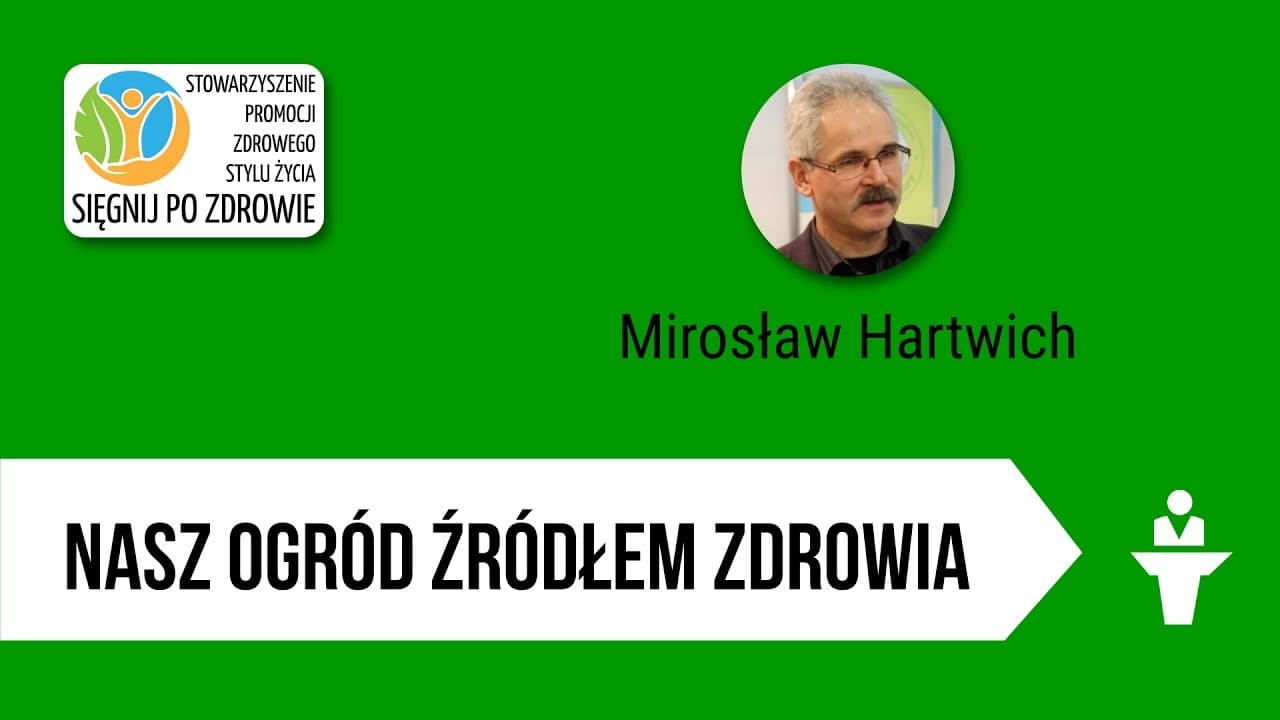 Nasz ogród źródłem zdrowia