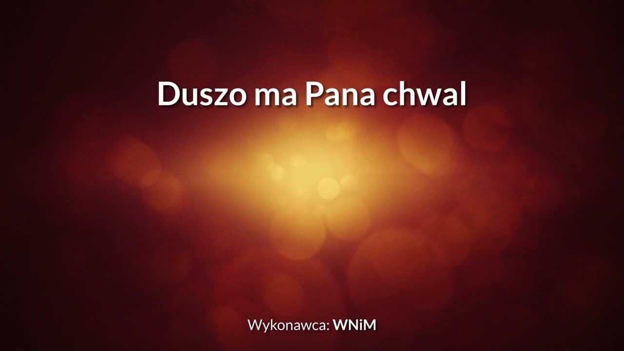 Duszo ma Pana chwal - z tekstem i wokalem (WNiM)
