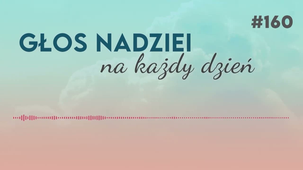 MOJŻESZ UDERZA W SKAŁĘ | GŁOS NADZIEI na każdy dzień #160