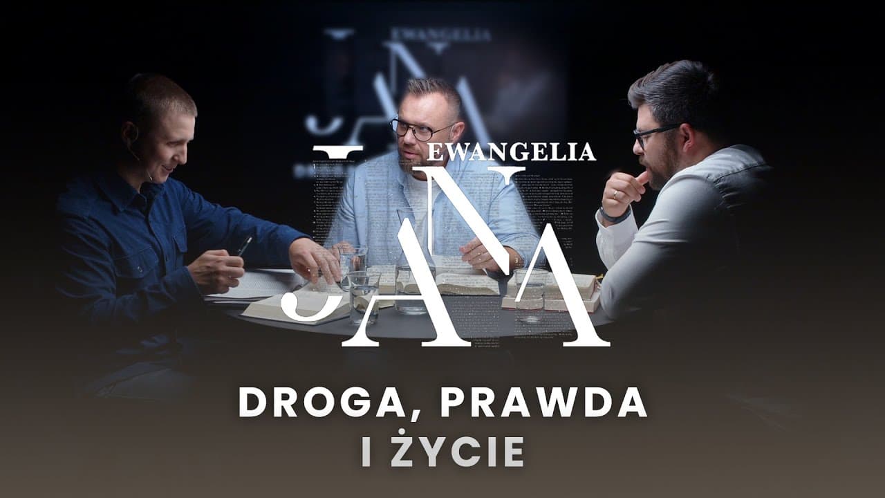Droga, prawda i życie | Tematy w Ewangelii Jana
