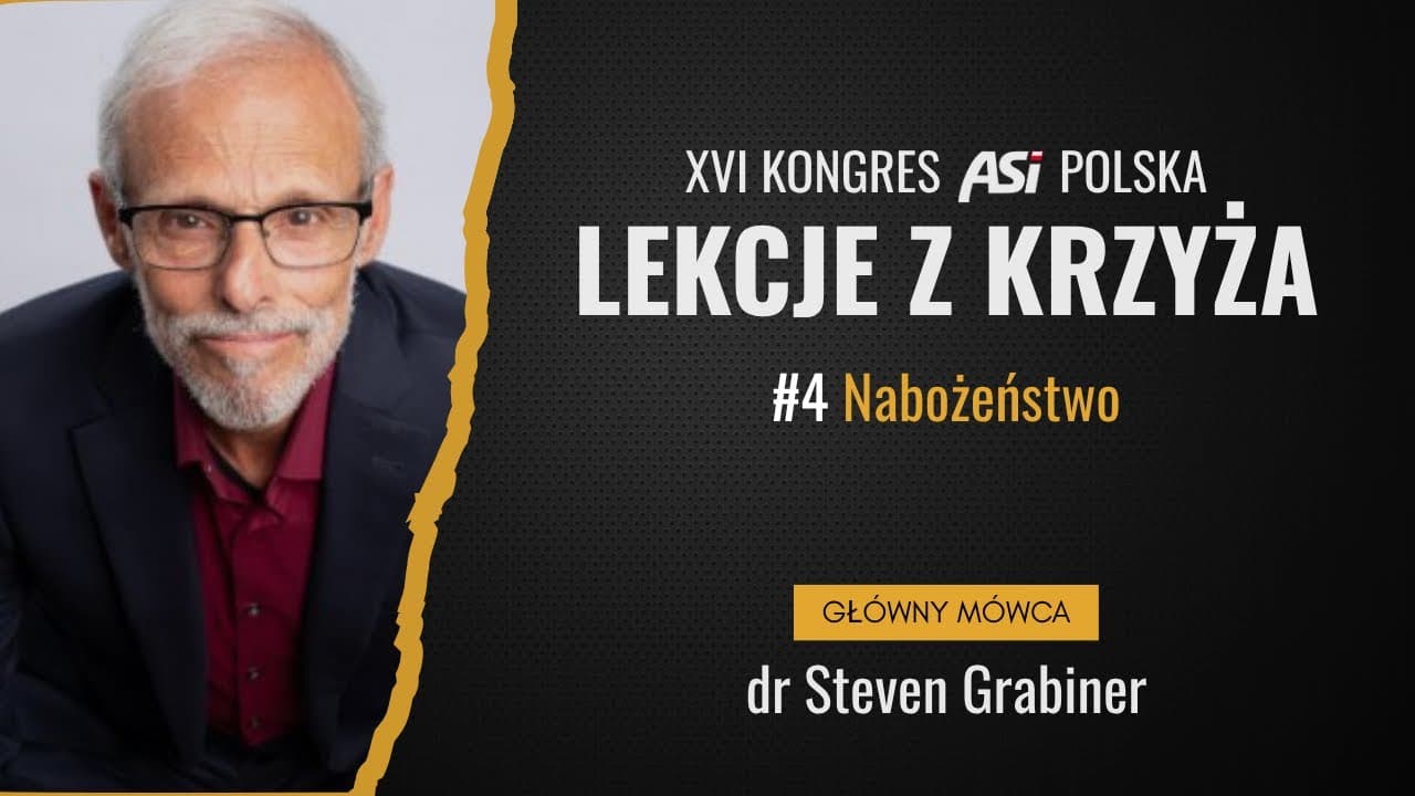 Kongres ASI 2025 | LEKCJE Z KRZYŻA | #4 Nabożeństwo