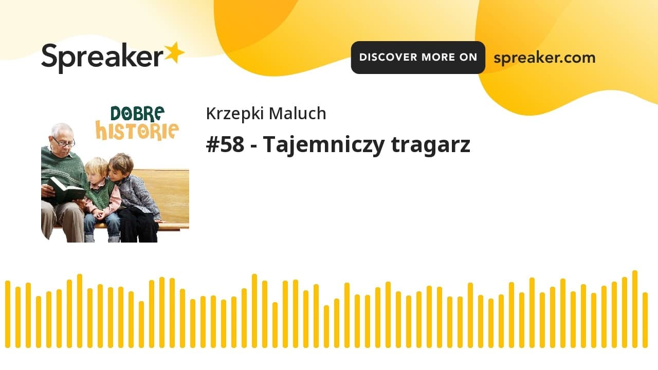 #58 - Tajemniczy tragarz - Dobre historie dla dzieci