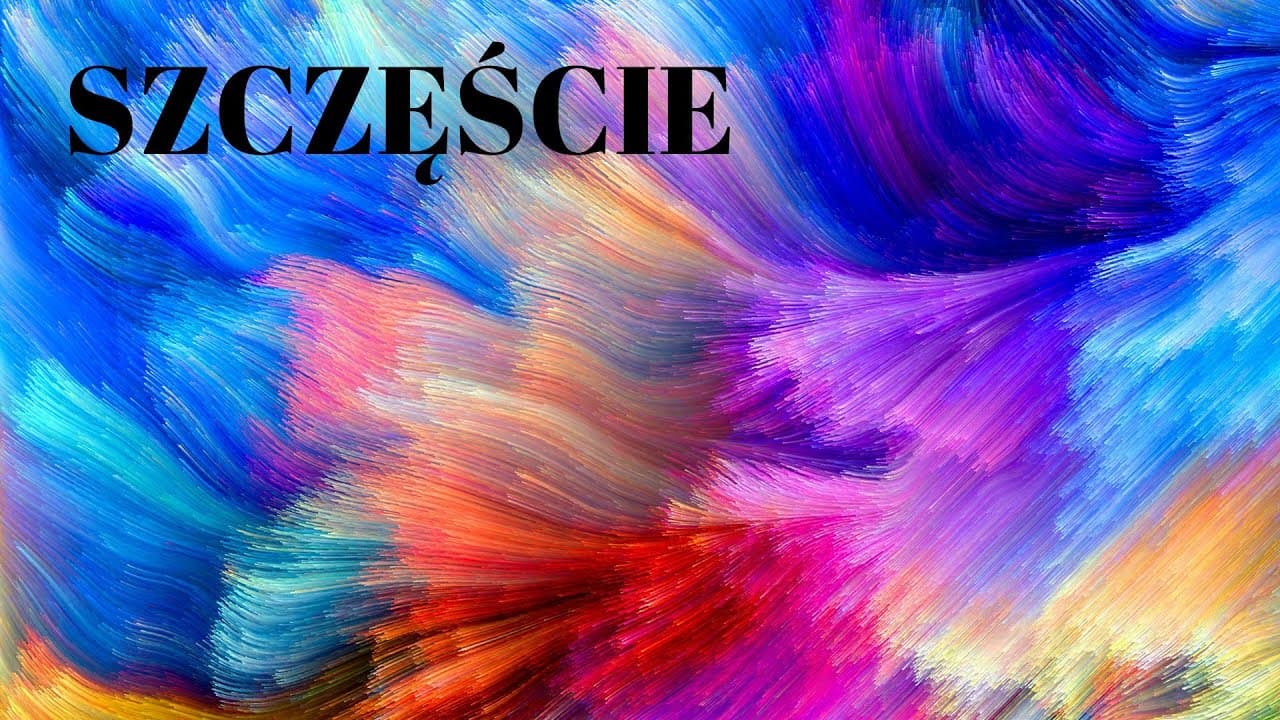 Szczęście / Щастя