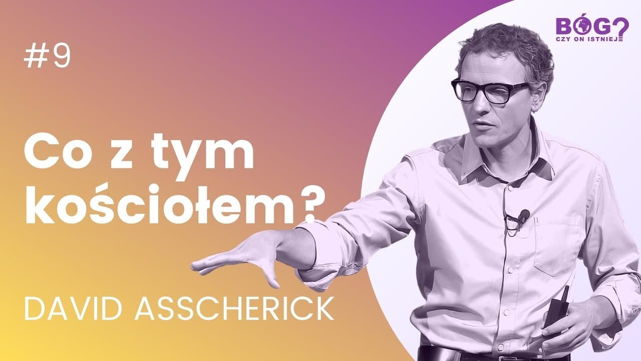 CO Z TYM KOŚCIOŁEM? | Bóg? Czy on istnieje? #9