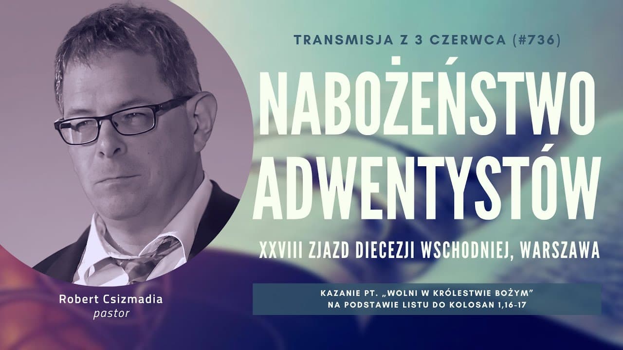 Nabożeństwo Adwentystów - Warszawa, XXVIII Zjazd Diecezji Wschodniej (230603-#736)