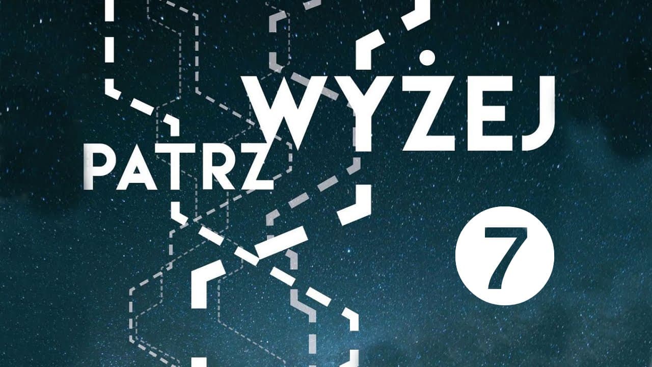 Patrz Wyżej - #7 - Turniej Jeden z Dziesięciu - Zjazd Młodzieży w Podkowie Leśnej