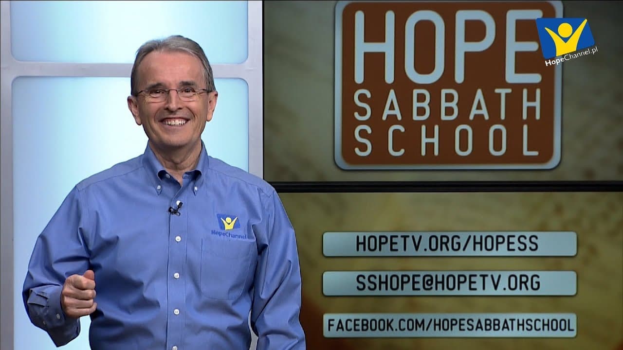 Szkoła Sobotnia Hope Channel - Lekcja VIII (24 listopada 2018)