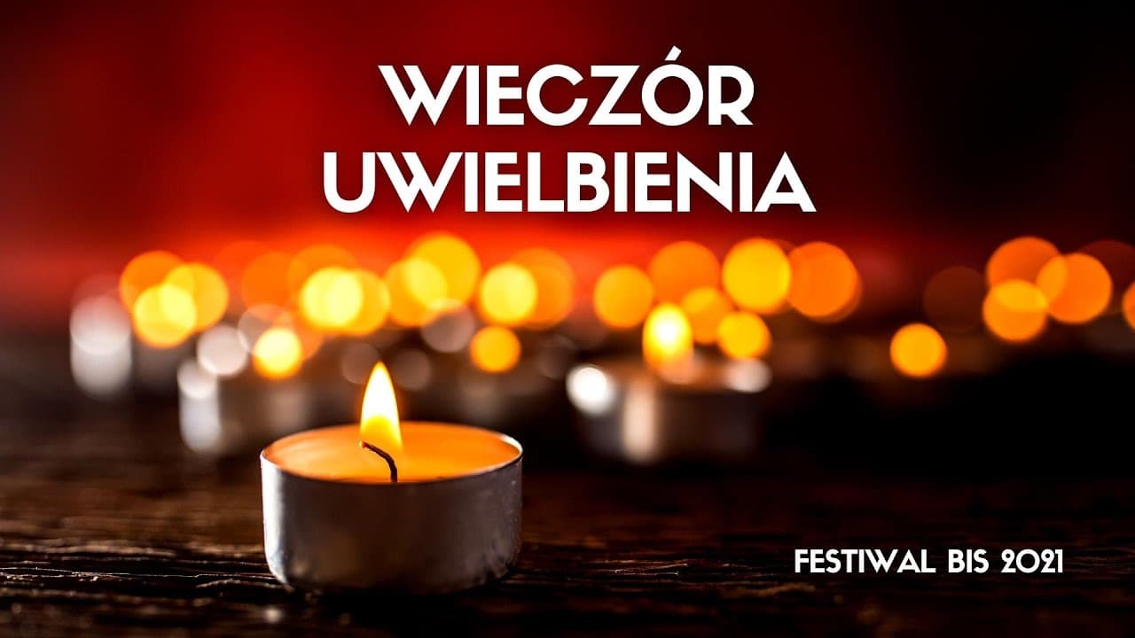 Wieczór Uwielbienia - FESTIWAL BIS