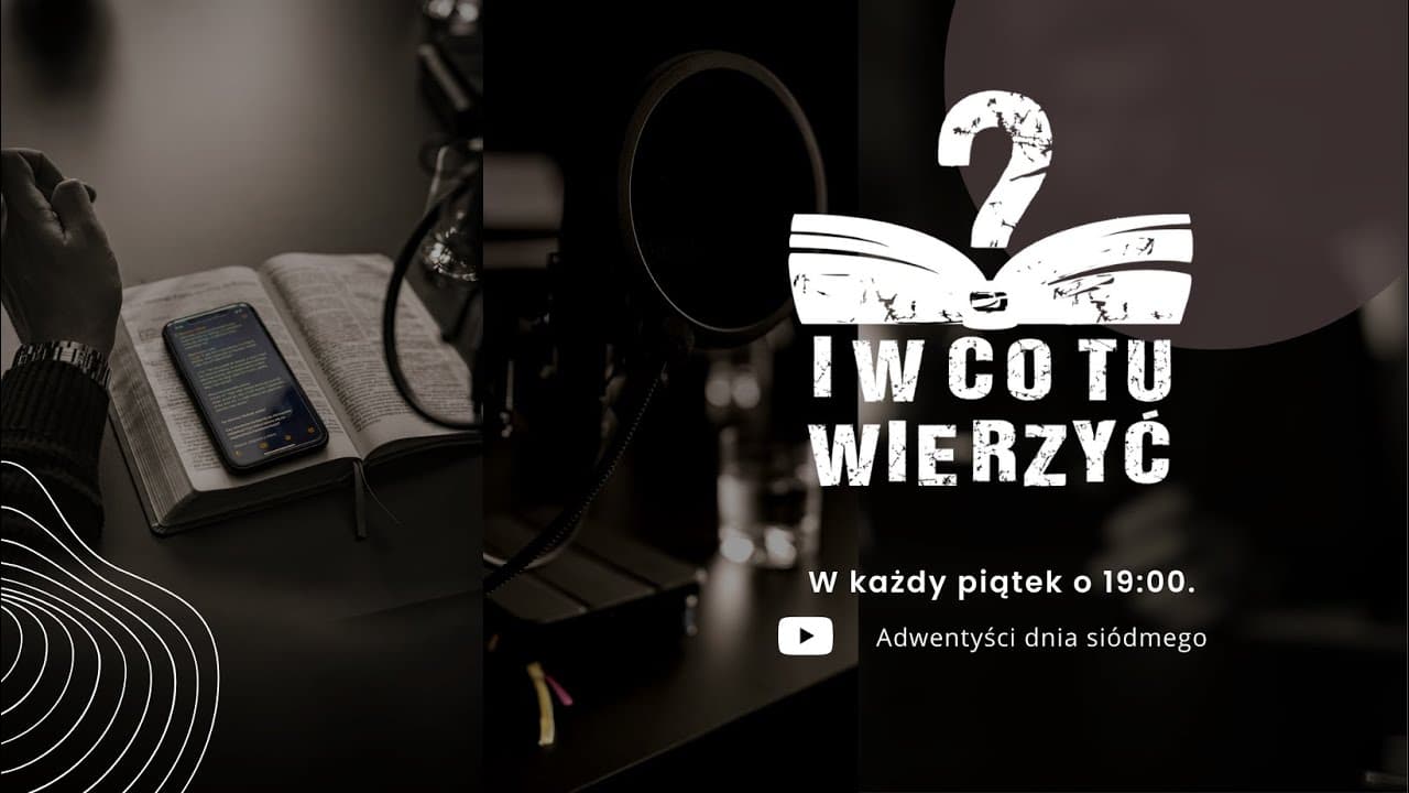 I w co tu wierzyć?