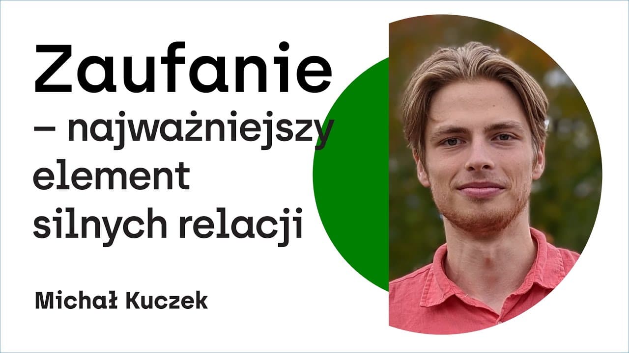 Zaufanie – najważniejszy element silnych relacji