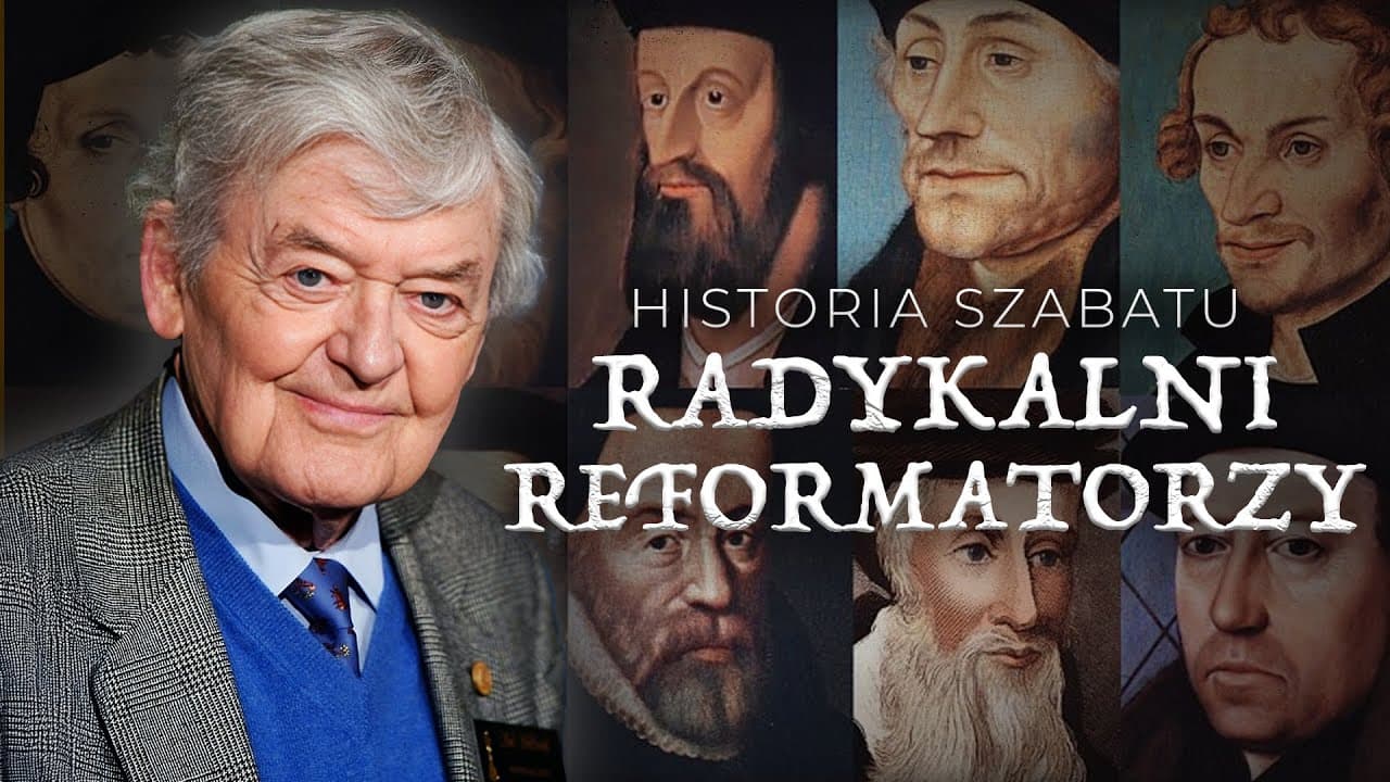 Radykalni reformatorzy | HISTORIA SZABATU #8