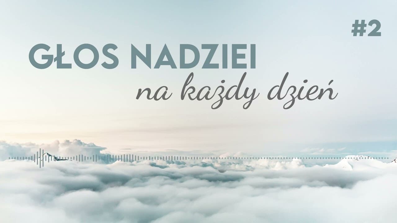 GŁOS NADZIEI - na każdy dzień #2