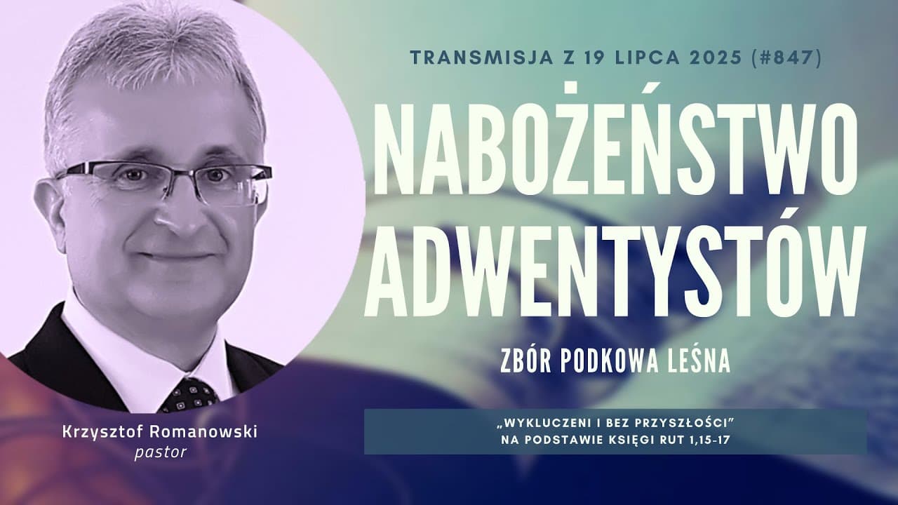 Nabożeństwo Adwentystów - Podkowa Leśna (250719-#847)
