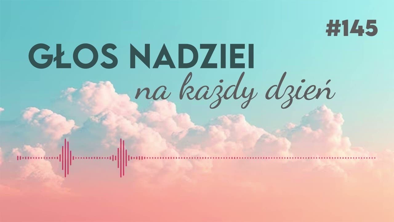 ZDECYDOWANY CHRYSTUS | GŁOS NADZIEI na każdy dzień #145