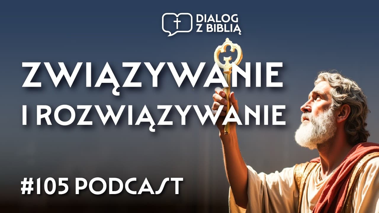 CZY JEZUS DAŁ WŁADZĘ WYŁĄCZNIE PIOTROWI? // DIALOG Z BIBLIĄ #105