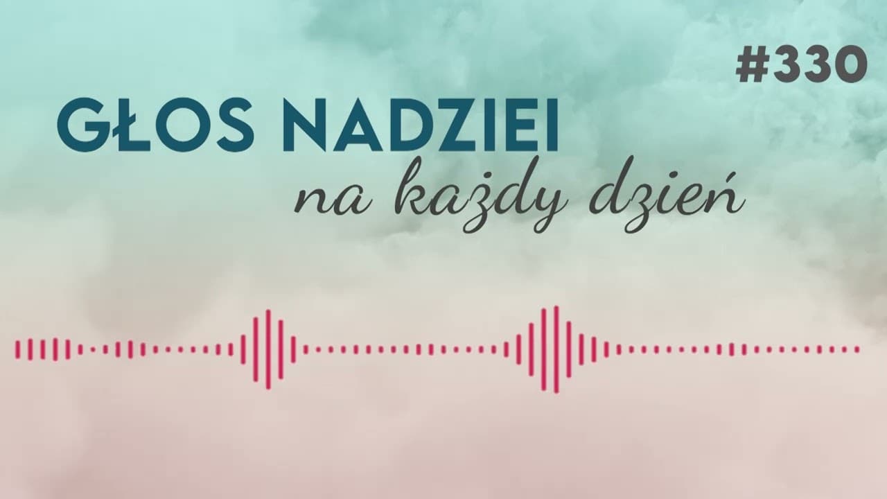 LEKCJA ABRAHAMA | GŁOS NADZIEI na każdy dzień #330