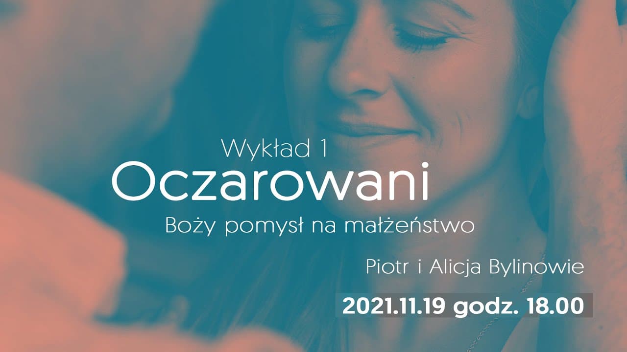 Oczarowani i rozczarowani - czyli o co chodzi w małżeństwie?