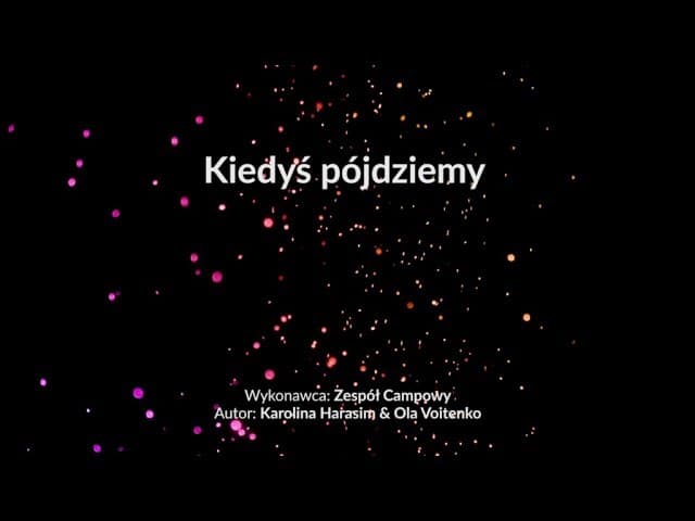 Kiedyś pójdziemy - z tekstem i wokalem