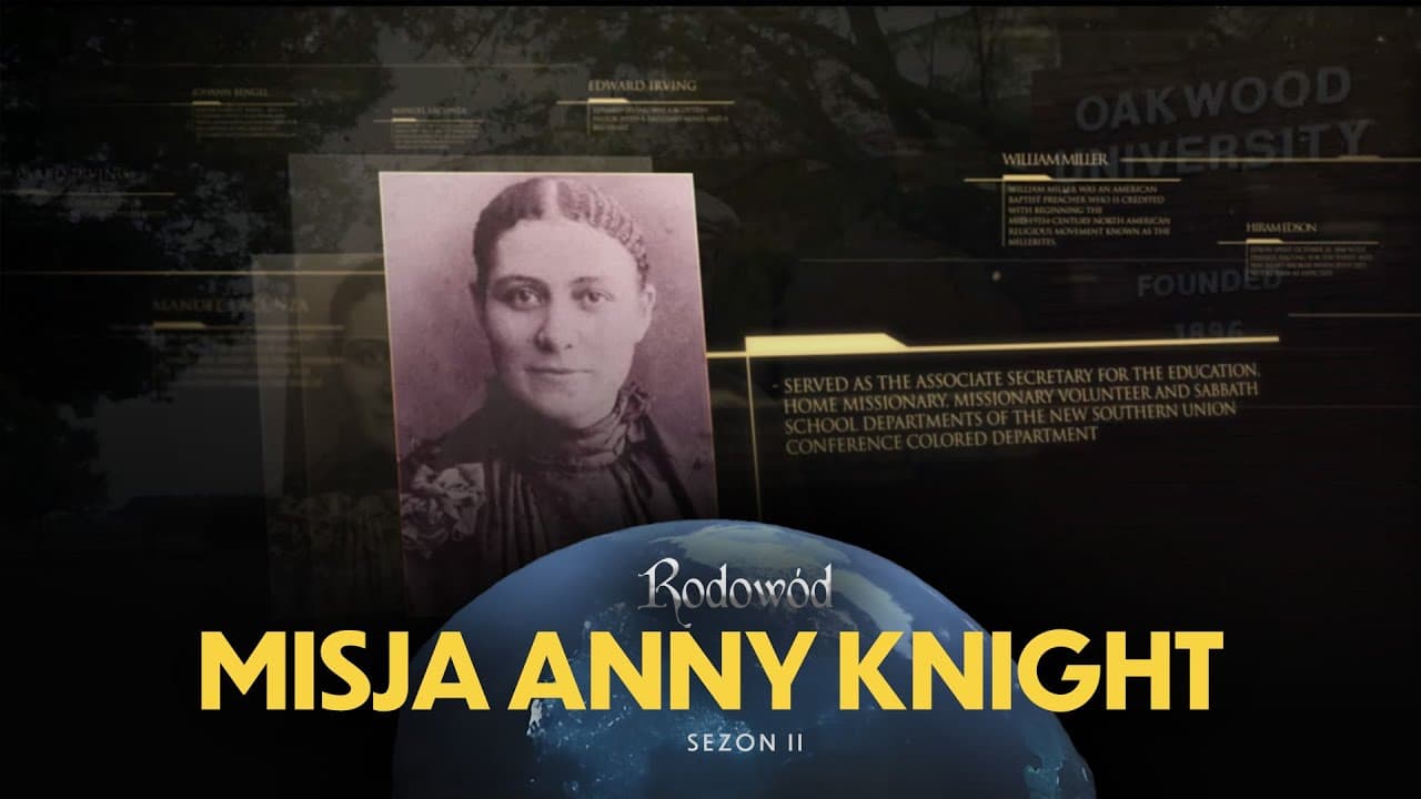 Pionierka misyjna Anna Knight | Rodowód - sezon II (#45)