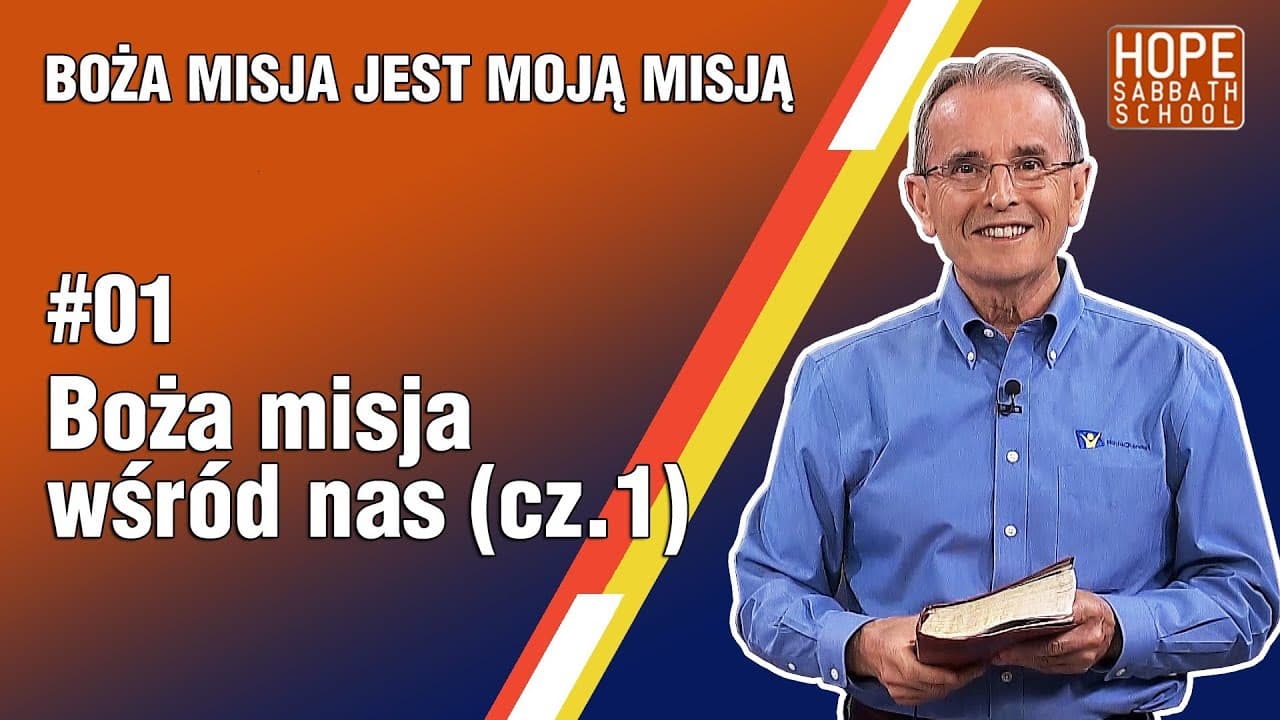 Boża misja wśród nas (cz.1)