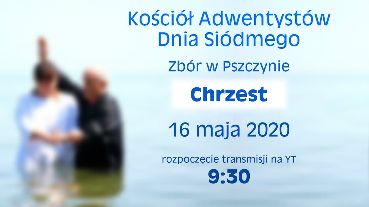2020.05.16 Uroczystość  Chrztu Świętego