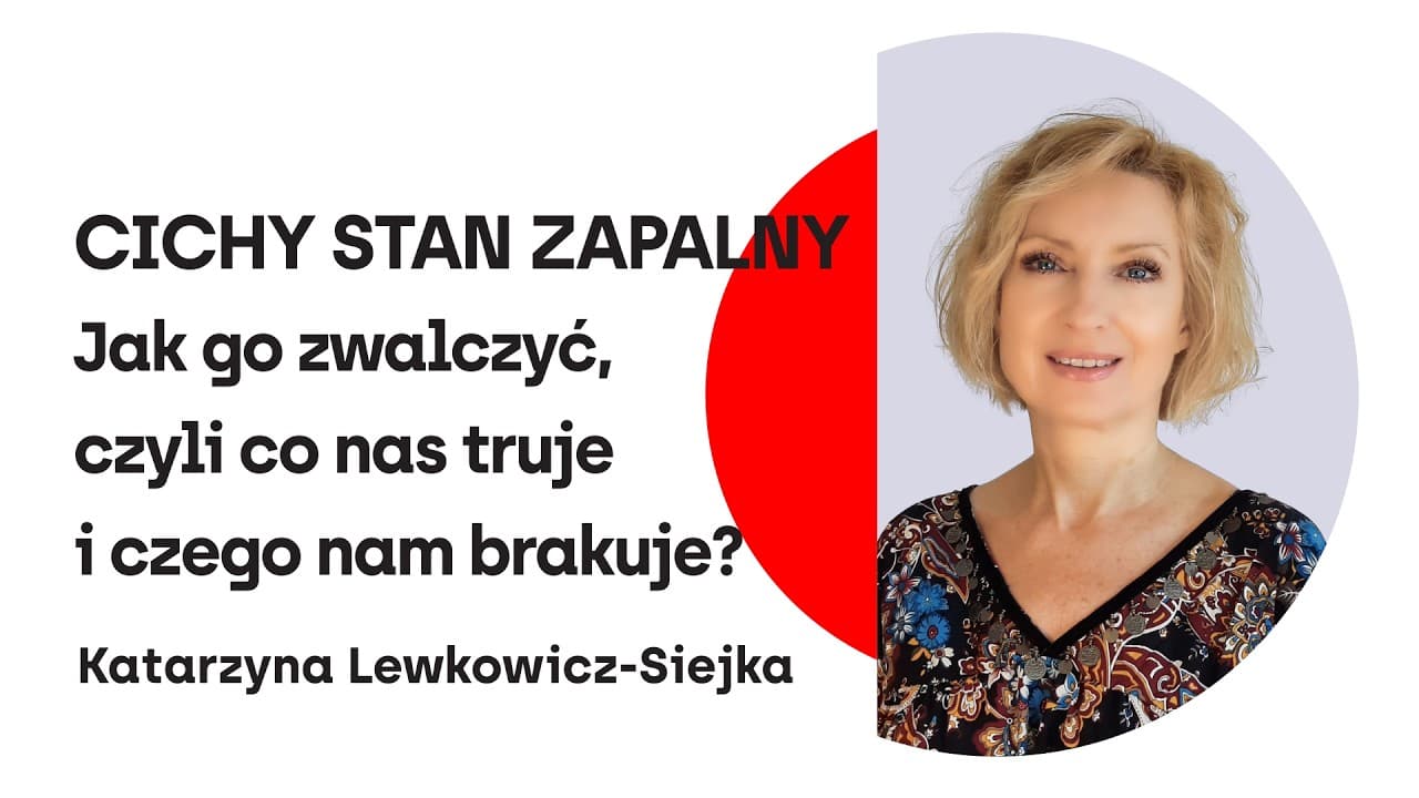 Cichy stan zapalny. Jak go zwalczyć, czyli co nas truje i czego nam brakuje?