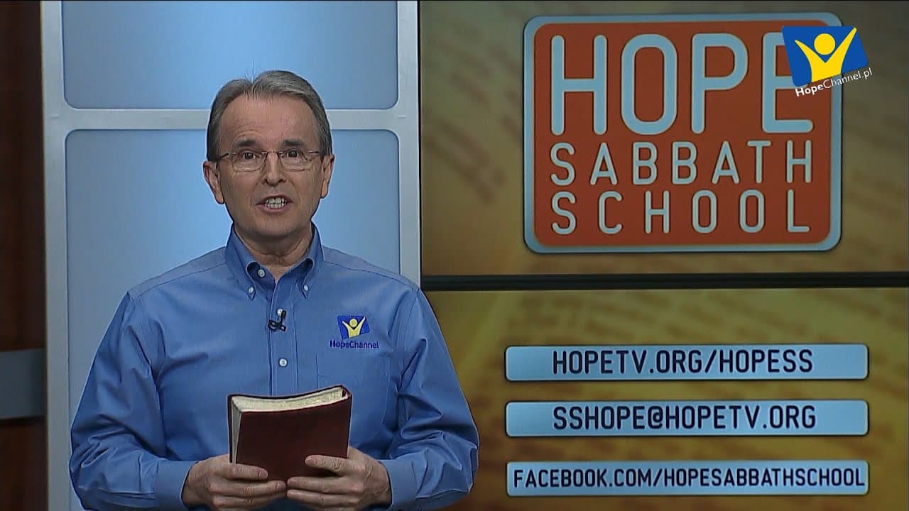 Szkoła Sobotnia Hope Channel - Lekcja VIII (21 maja 2016)