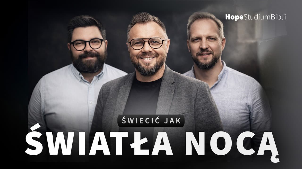 Świecić jak światła nocą | #5 | CHRYSTUS W LISTACH DO FILIPIAN I KOLOSAN