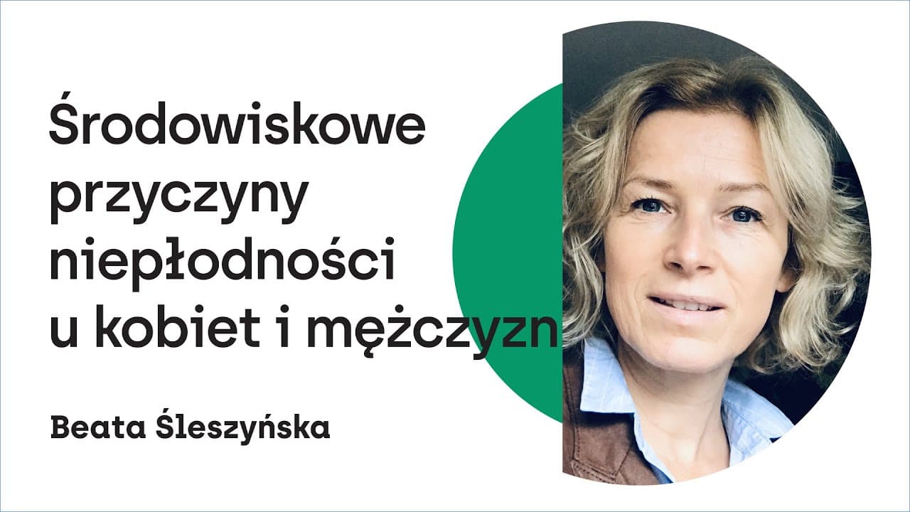 Środowiskowe przyczyny niepłodności u kobiet i mężczyzn