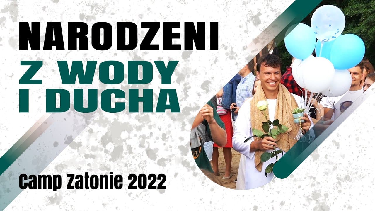 Narodzeni z wody i Ducha (Camp Zatonie 2022)