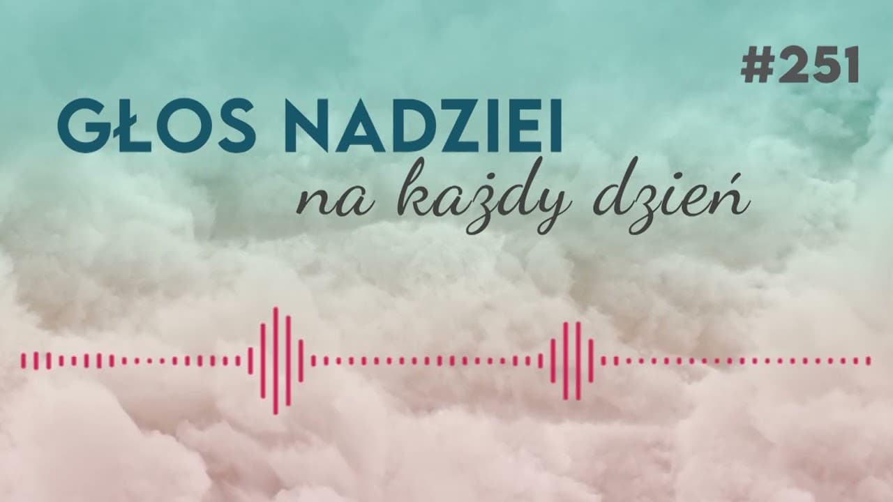 ZASKOCZENI ŁASKĄ | GŁOS NADZIE na każdy dzień #251