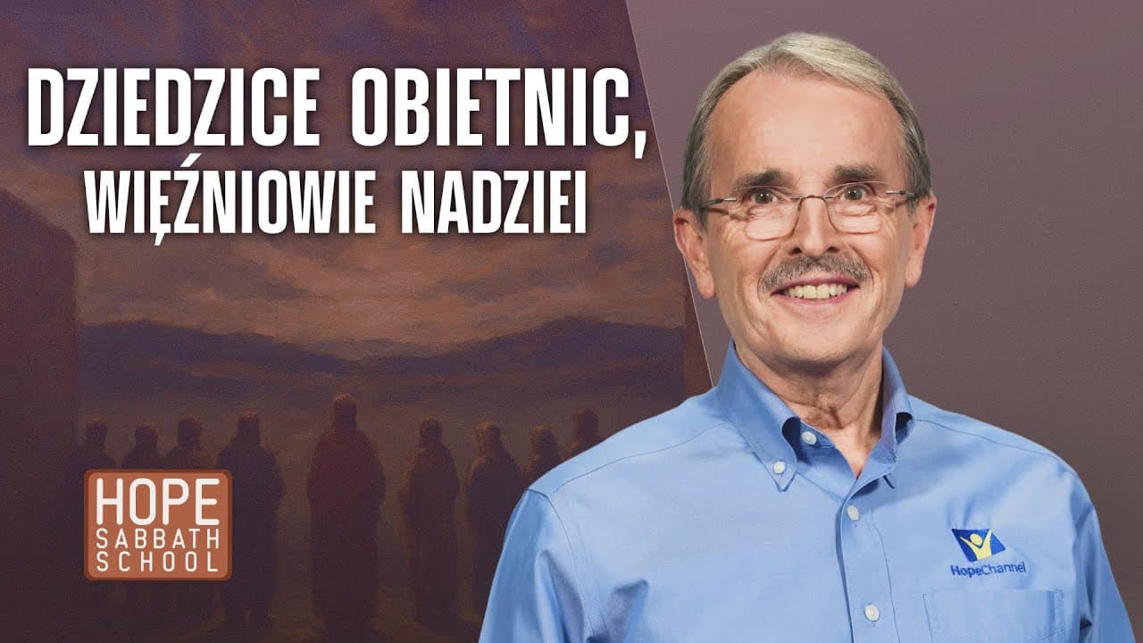 Dziedzice obietnic, więźniowie nadziei | LEKCJE WIARY PŁYNĄCE Z KSIĘGI JOZUEGO (#9)