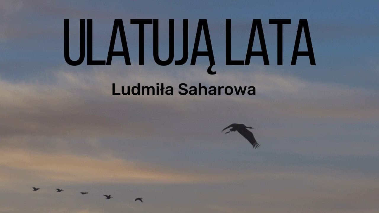 Ulatują lata / Відлітають роки,