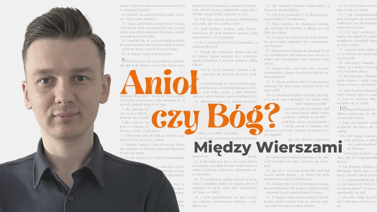 Kim jest anioł Jahwe?  | Między Wierszami | #4