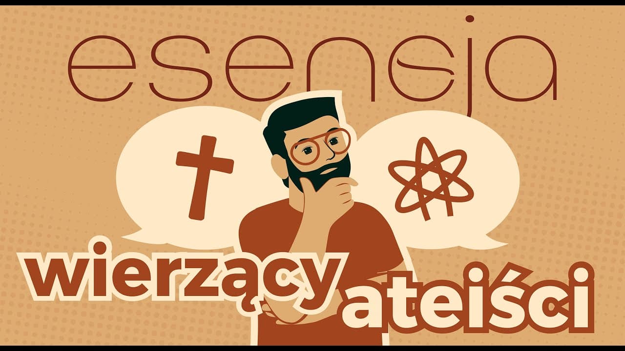 Esencja II - Dlaczego nie zostałem ateistą