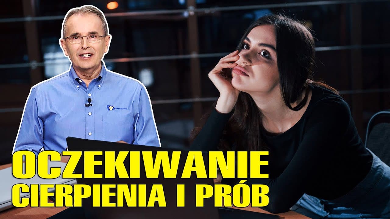 Oczekiwanie cierpienia i prób