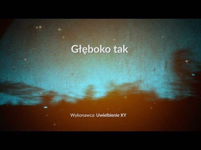 Głęboko tak - z tekstem i wokalem