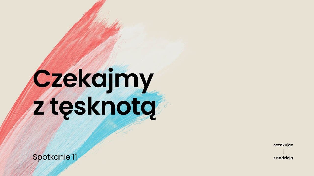 ➡️ [11] Czekajmy z tęsknotą — Roman Chalupka 🙏