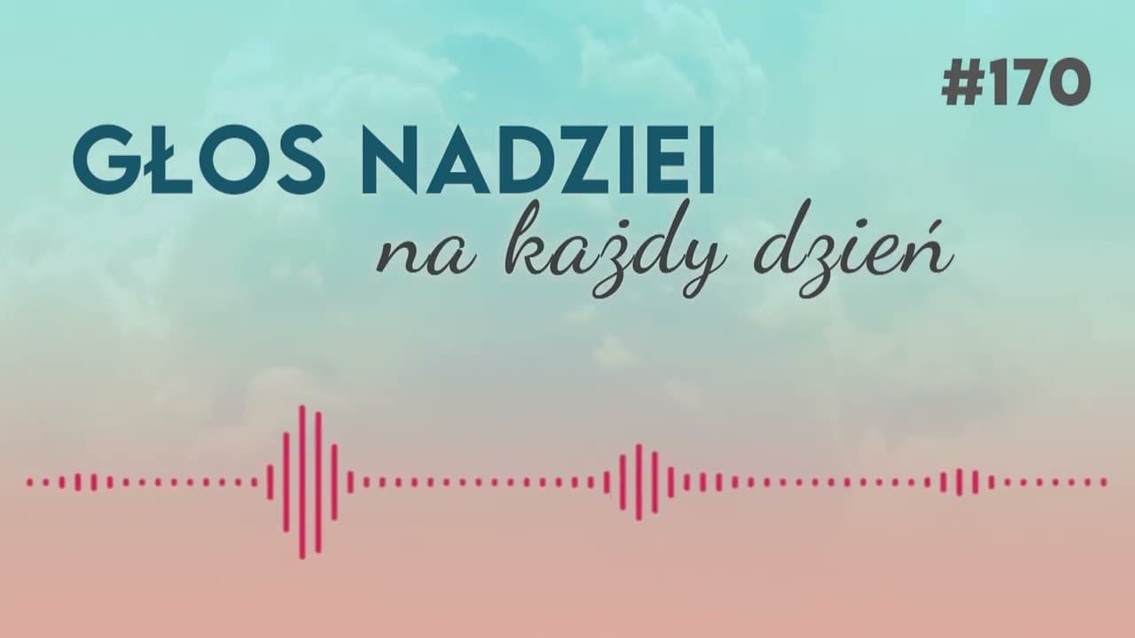 NIKCZEMNI WIEŚNIACY | GŁOS NADZIEI na każdy dzień #170