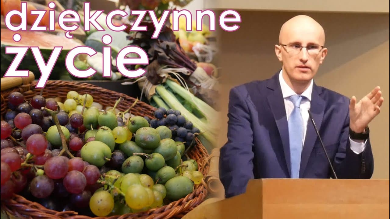 2020.10.17 Marcin Pycia - Dziękczynne życie